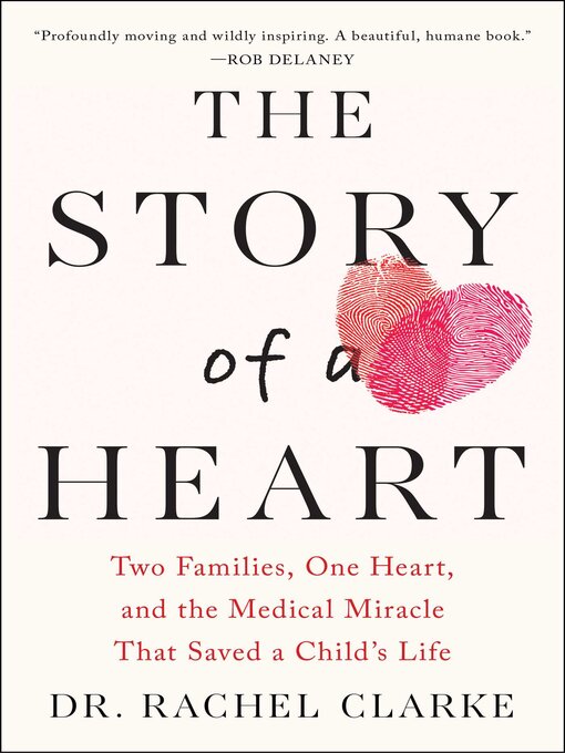 Title details for Story of a Heart by Rachel Clarke - Available